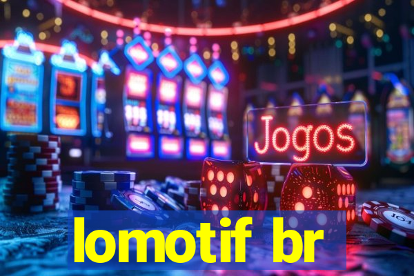 lomotif br